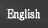 English